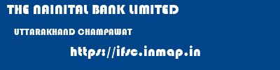 THE NAINITAL BANK LIMITED  UTTARAKHAND CHAMPAWAT    ifsc code